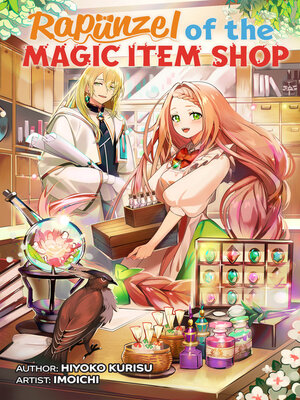 cover image of Rapunzel of the Magic Item Shop